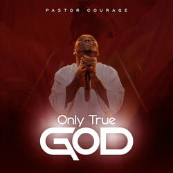 Only True God