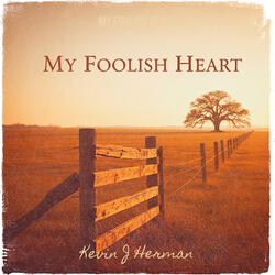 My Foolish Heart