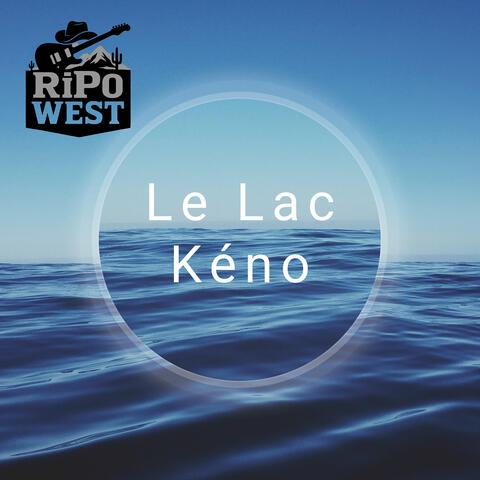 Le Lac Kéno