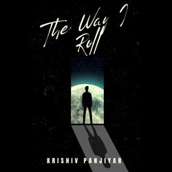 The Way I Roll