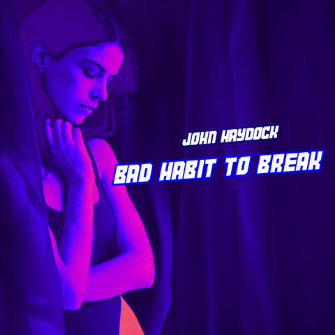 Bad Habit to Break