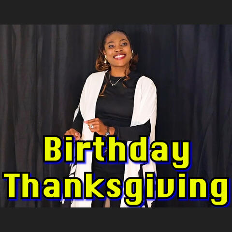 Birthday Thanksgiving