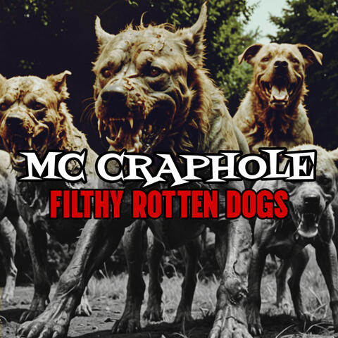 Filthy Rotten Dogs