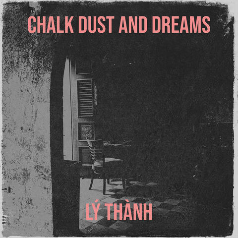 Chalk Dust and Dreams