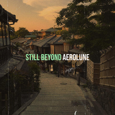 Still Beyond
