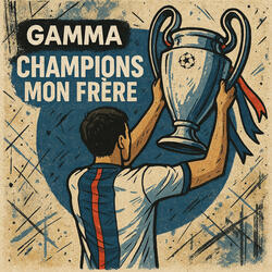 Champions mon frère