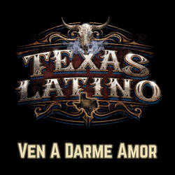 Ven a Darme Amor