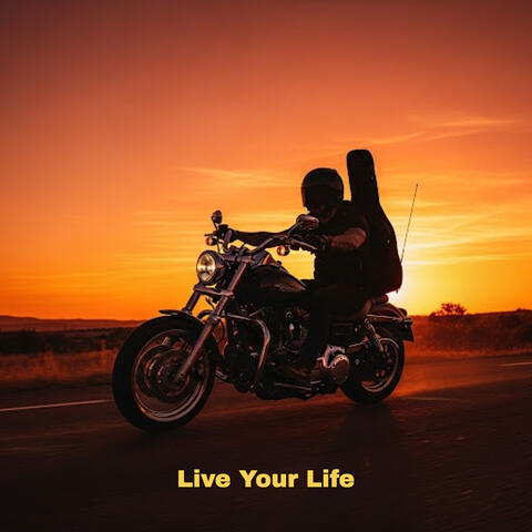 Live Your Life