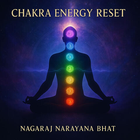 Chakra Energy Reset (Chakra Tuning Through Affirmations)