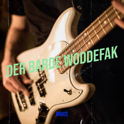 Der Barde Woddefak