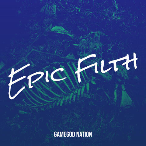Epic Filth