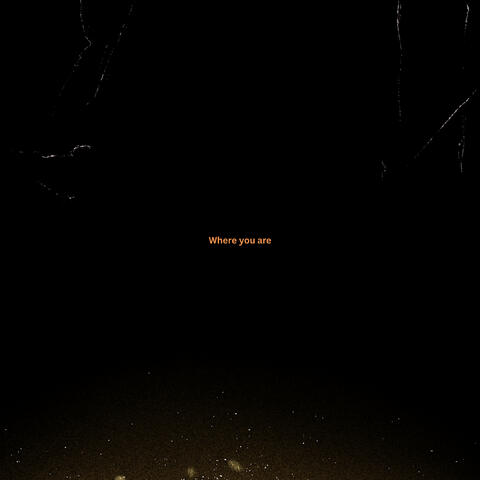 Where You Are