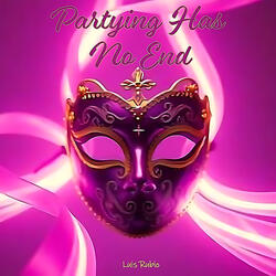 Partying Has No End