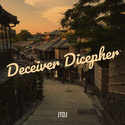 Deceiver Dicepher
