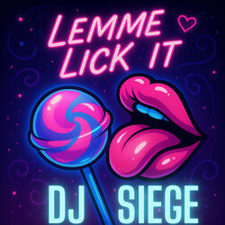 Lemme Lick It