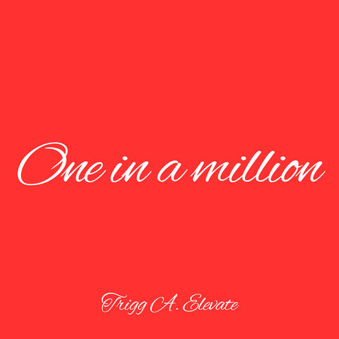 One in a Million