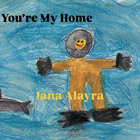 You're My Home (Wild Wild World)