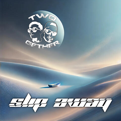 Slip Away