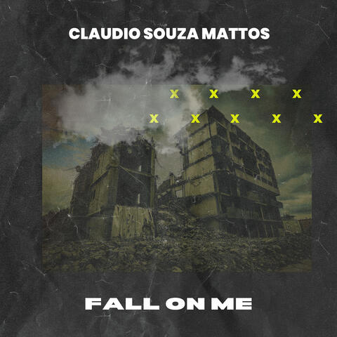 Fall on Me