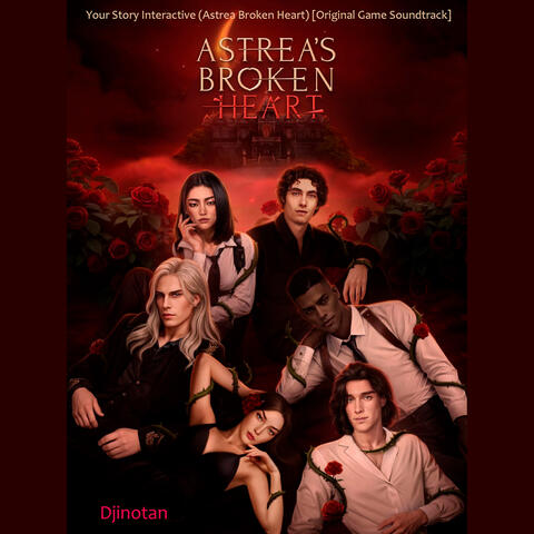 Your Story Interactive (Astrea Broken Heart) [Original Game Soundtrack]