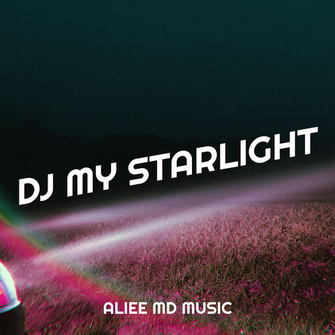 DJ My Starlight