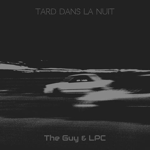 Tard dans la nuit