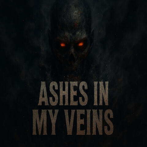 Ashes in My Veins