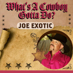 What's a Cowboy Gotta Do?
