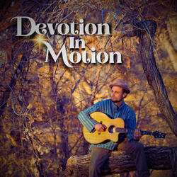 Devotion in Motion (Instrumental)