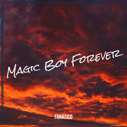 Magic Boy Forever