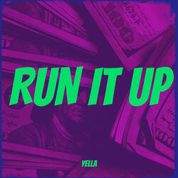 Run It Up