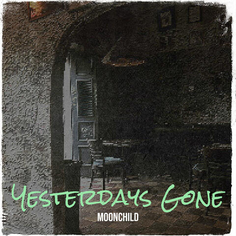 Yesterday's Gone