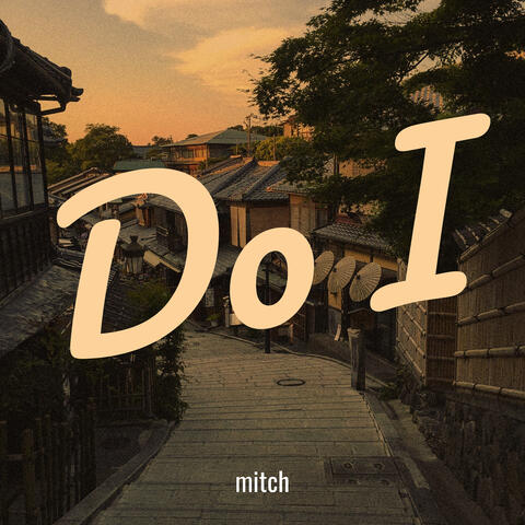 Do I