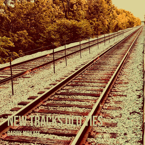 New Tracks Old Ties