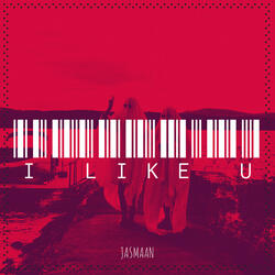 I Like U