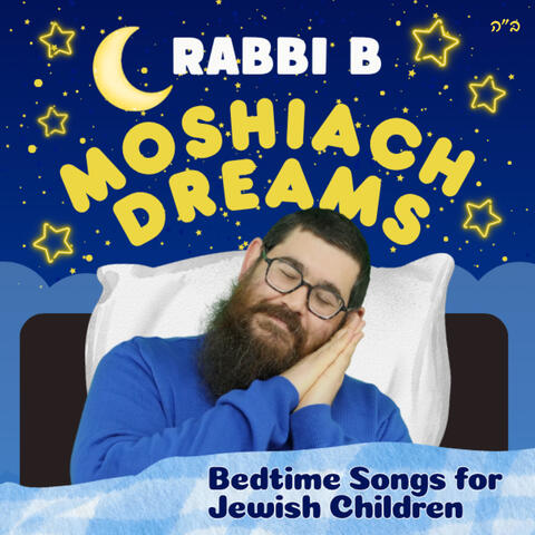 Moshiach Dreams (Bedtime Songs for Jewish Children)
