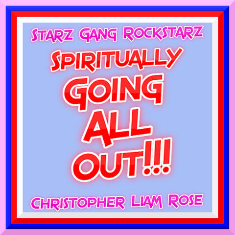 Spiritually Going All out!!!