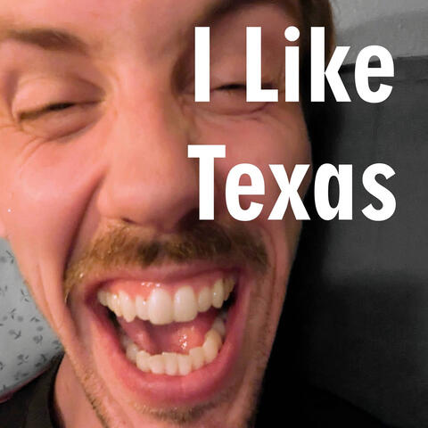I Like Texas