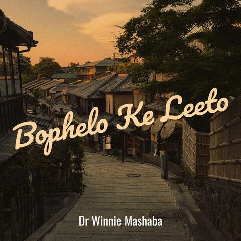 Bophelo Ke Leeto