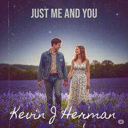 Just Me and You