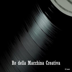 Re della Macchina Creativa