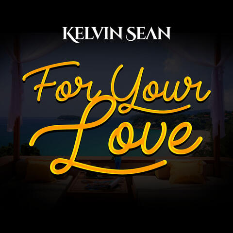 For Your Love