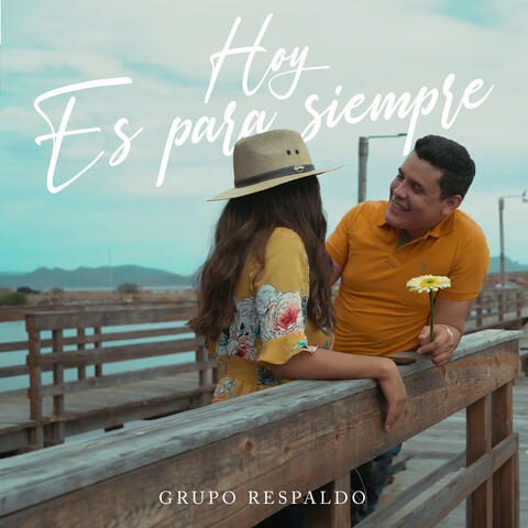 Hoy Es Para Siempre