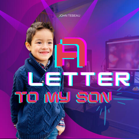 A Letter to My Son