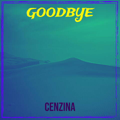 Goodbye