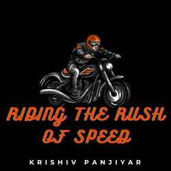 Riding the Rush of Speed