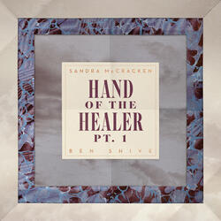 Hand of the Healer, Pt. 1