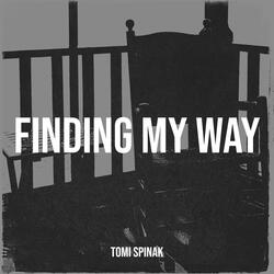 Finding My Way