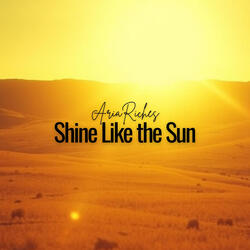Shine Like the Sun