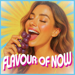 Flavour of Now